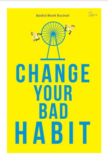 CHANGE BAD YOUR HABIT